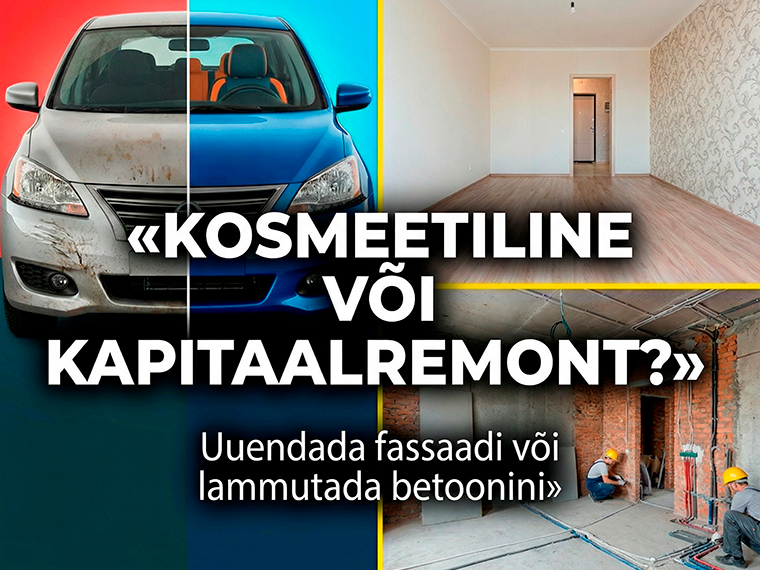 Korteri kosmeetika või kapitaalremont: tark valik